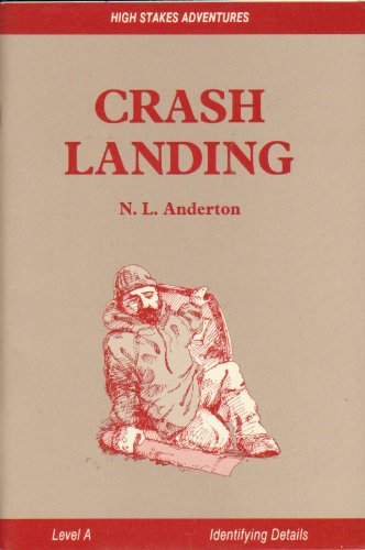 Stock image for Crash Landing (High Stakes Adventures Literacy Series) for sale by Bank of Books