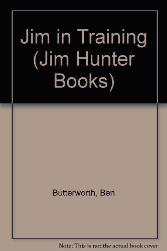 Stock image for Jim in Training (Jim Hunter Books) for sale by Better World Books: West