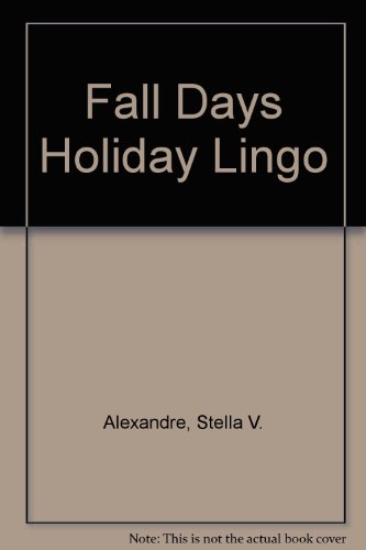 Beispielbild fr Fall Days Holiday Lingo zum Verkauf von Wonder Book