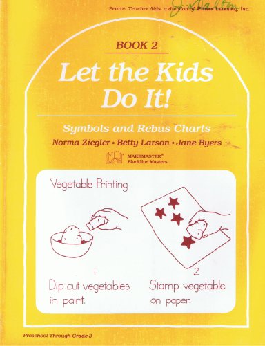 Imagen de archivo de Let the Kids Do It: Symbols and Rebus Charts a la venta por Better World Books