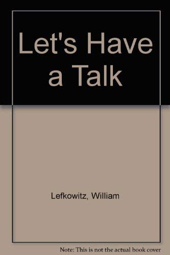 Let's Have a Talk (9780822442844) by Lefkowitz, William