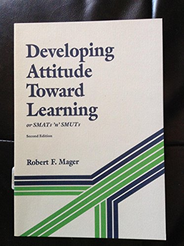 Imagen de archivo de Developing Attitude Toward Learning, or, SMATS "N" SMUTS a la venta por Better World Books