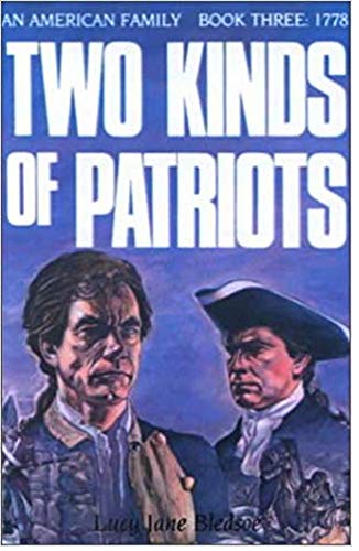 Stock image for Two Kinds of Patriots: An American Family Book Three for sale by Top Notch Books
