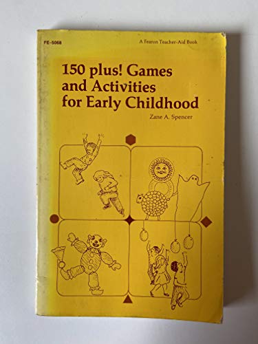 Beispielbild fr One Hundred Fifty Plus! Games and Activities for Early Childhood (Fearon Teacher-Aid Book) zum Verkauf von Wonder Book