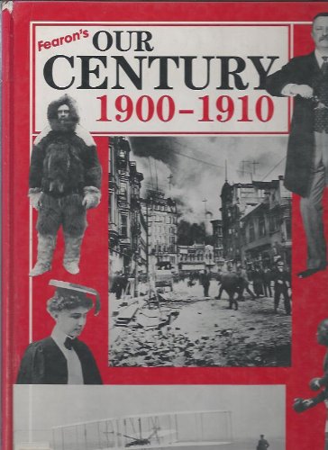 Imagen de archivo de Our Century 1900-1910 a la venta por Half Price Books Inc.