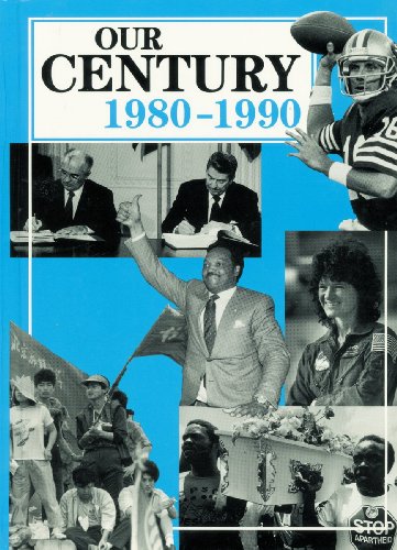 9780822450849: Our Century 1980-1990