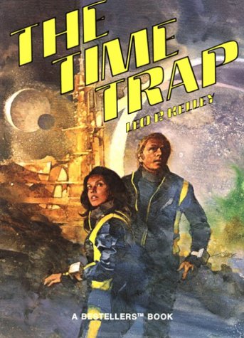 The Time Trap (9780822452539) by Kelley, Leo P.