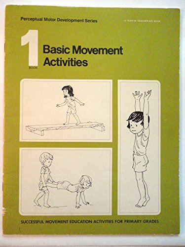 Imagen de archivo de Perceptual Motor Development: Basic Movement Action a la venta por Green Street Books