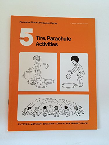 Imagen de archivo de Tire, Parachute Activities a la venta por Better World Books: West