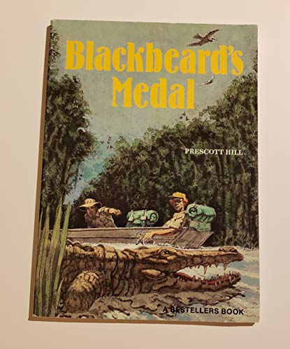 Blackbeard's Medal (Bestsellers 4) (9780822453376) by Hill, Prescott