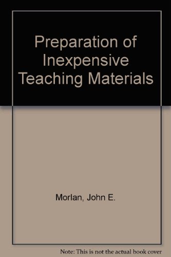 Imagen de archivo de Preparation of Inexpensive Teaching Materials a la venta por Better World Books