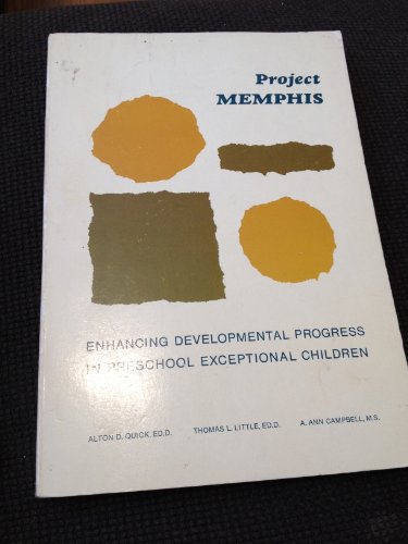 Imagen de archivo de Project MEMPHIS: Enhancing developmental progress in preschool exceptional children a la venta por Better World Books