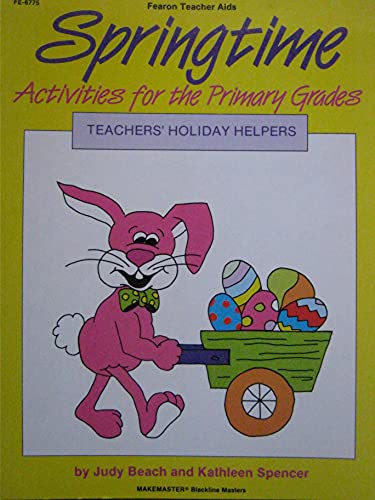 Beispielbild fr Springtime (Teachers Holiday Helpers Series) zum Verkauf von Wonder Book