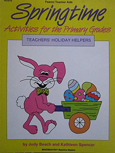 Imagen de archivo de Springtime (Teachers Holiday Helpers Series) a la venta por Wonder Book