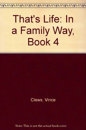 That's Life: In a Family Way, Book 4 (9780822471042) by Clews, Vince; Reiff, Tana