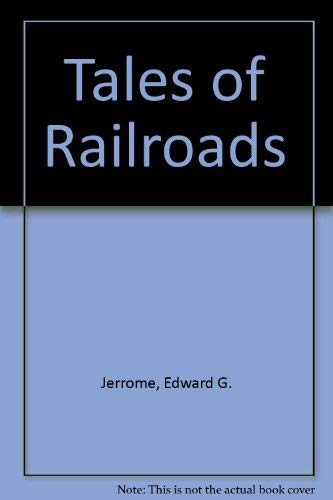Stock image for Tales of Railroads for sale by HPB-Diamond