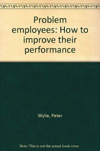 Imagen de archivo de Problem employees: How to improve their performance a la venta por HPB-Red