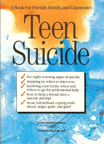 Beispielbild fr Teen Suicide: A Book for Friends, Family and Classmates zum Verkauf von Lighthouse Books and Gifts