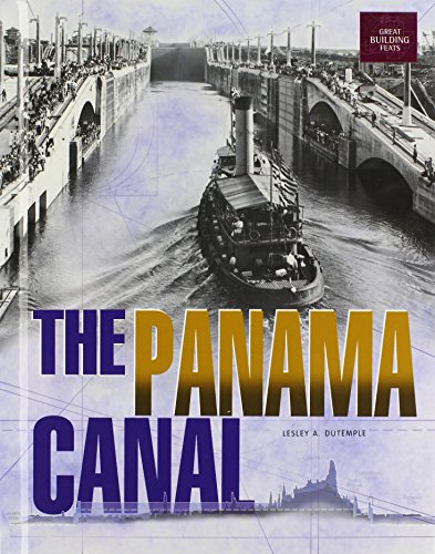 9780822500797: The Panama Canal: Great Building Feats Series
