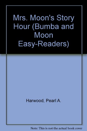 Beispielbild fr Mrs. Moon's Story Hour (Bumba and Moon Easy-Readers) zum Verkauf von Bank of Books