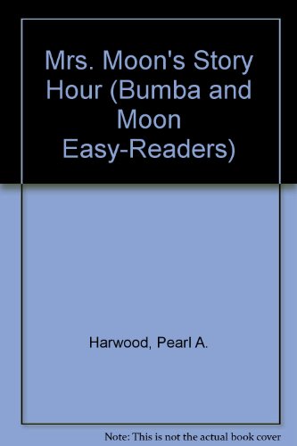 Stock image for Mrs. Moon's Story Hour (Bumba and Moon Easy-Readers) for sale by Bank of Books