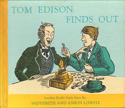 Beispielbild fr Tom Edison Finds Out: Another Really Truly Story zum Verkauf von HPB-Ruby