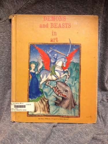 Demons and Beasts in Art (Fine Art Books for Young People) (9780822501657) by Williams, Diane