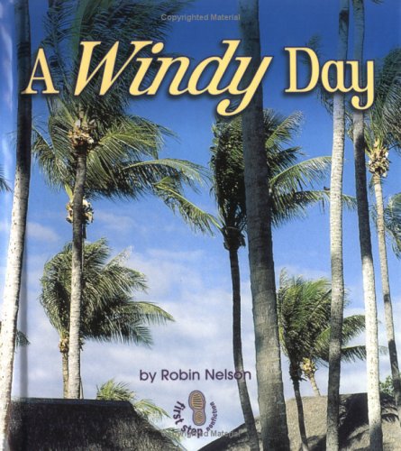 A Windy Day (First Step Nonfiction) (9780822501749) by Nelson, Robin