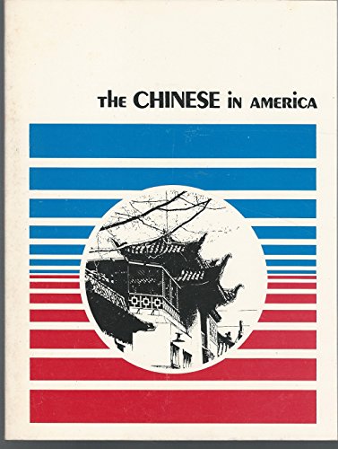 Imagen de archivo de The Chinese In America a la venta por Eatons Books and Crafts