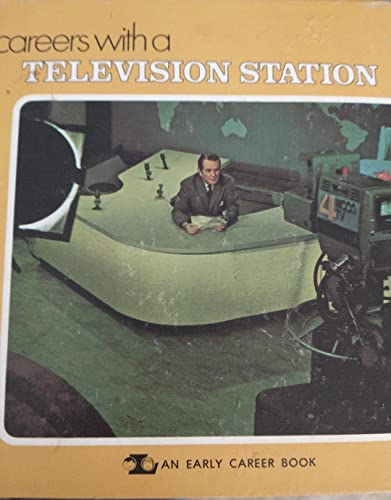 Imagen de archivo de Careers with a television station (An Early career book) a la venta por Aaron Books