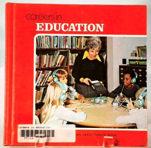 Beispielbild fr Careers in Education (Lerner Early Career Bks.) zum Verkauf von Top Notch Books