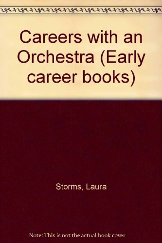 Imagen de archivo de Careers With an Orchestra (An Early career book) a la venta por Dailey Ranch Books