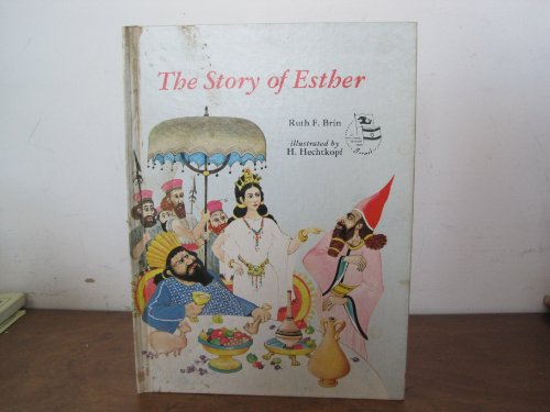 Imagen de archivo de The Story of Esther Brin, Ruth F. and Hechtkopf, H a la venta por Langdon eTraders