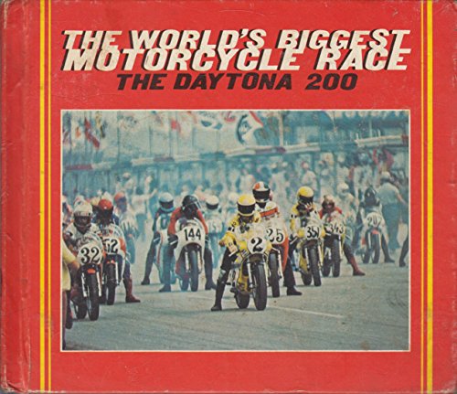 Beispielbild fr The World's Biggest Motorcycle Race The Daytona 200 (Superwheels Series) zum Verkauf von Jenson Books Inc