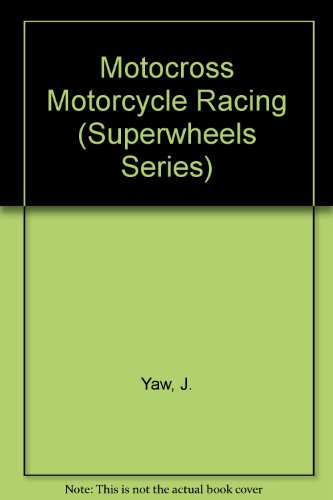 Stock image for Motocross Motorcycle Racing (Superwheels Series) for sale by Eatons Books and Crafts
