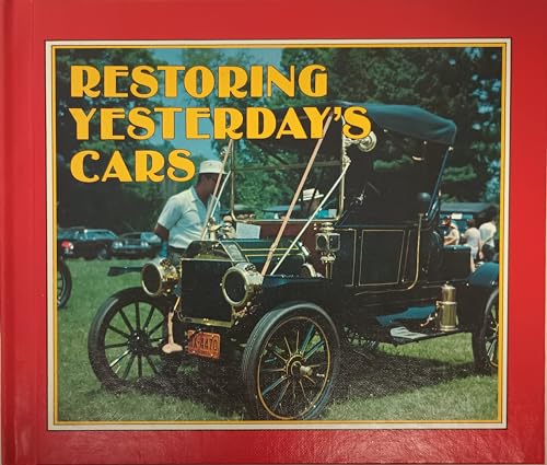 Stock image for Restoring Yesterday's Cars (Superwheels & Thrill Sports) for sale by Bank of Books