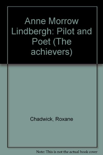 9780822504887: Anne Morrow Lindbergh: Pilot and Poet (The achievers)