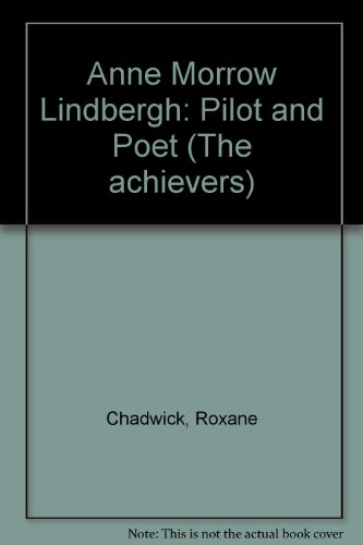 Imagen de archivo de Anne Morrow Lindbergh: Pilot and Poet (Achievers) a la venta por Ergodebooks