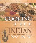 Cooking the Indian Way: Revised and Expanded to Include New Low-Fat and Vegetarian Recipes (Easy Menu Ethnic Cookbooks) - Madavan, Vijay