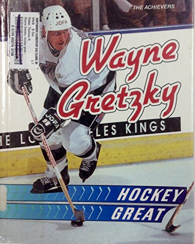 Imagen de archivo de Wayne Gretzky, Hockey Great (The Achievers) a la venta por SecondSale