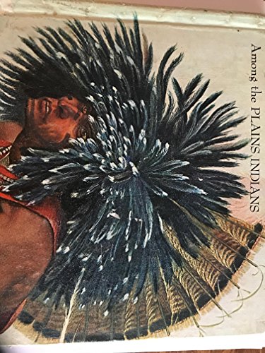 Imagen de archivo de Among the Plains Indians a la venta por Callaghan Books South