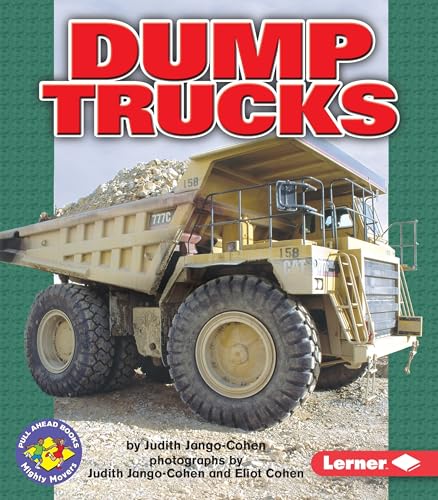 Beispielbild fr Dump Trucks (Pull Ahead Books ? Mighty Movers) zum Verkauf von Wonder Book