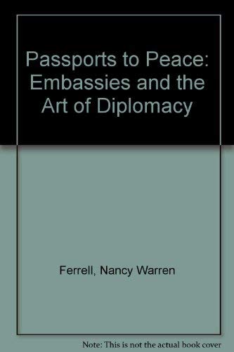Stock image for Passports to Peace: Embassies and the Art of Diplomacy for sale by JR Books