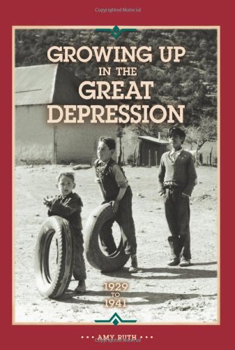 Stock image for Growing Up in the Great Depression 1929 to 1941 (Our America) for sale by Front Cover Books