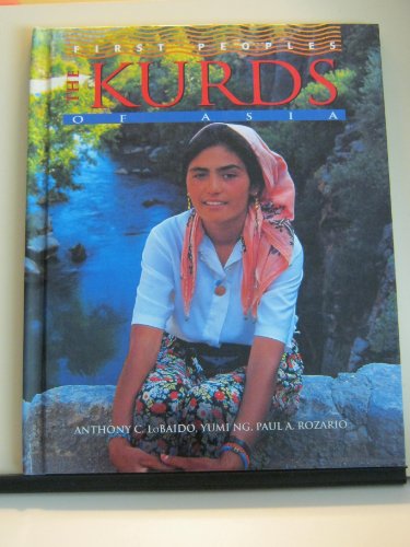 Beispielbild fr The Kurds of Asia (First Peoples) zum Verkauf von Wonder Book