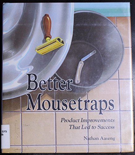 Beispielbild fr Better Mousetraps: Product Improvements That Led to Success (Inside Business) zum Verkauf von NEPO UG