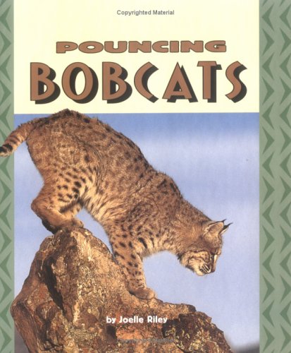 Beispielbild fr Pouncing Bobcats (Pull Ahead Books) zum Verkauf von Zoom Books Company