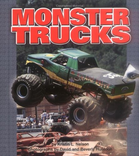 Monster Trucks (Pull Ahead Books) (9780822506911) by Nelson, Kristin L.