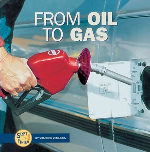 Stock image for From Oil to Gas (Start to Finish) for sale by Hawking Books