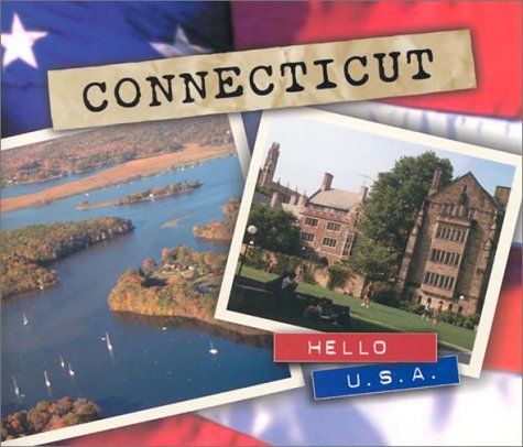 Stock image for Connecticut (Hello U.S.A.) for sale by Better World Books